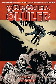 Yürüyen Ölüler Bölüm 28 - Kiyamet