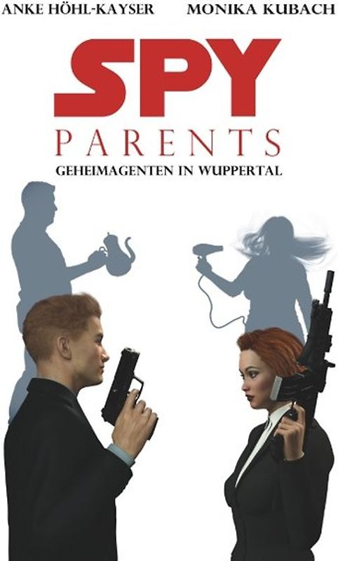 Spy Parents - Geheimagenten in Wuppertal