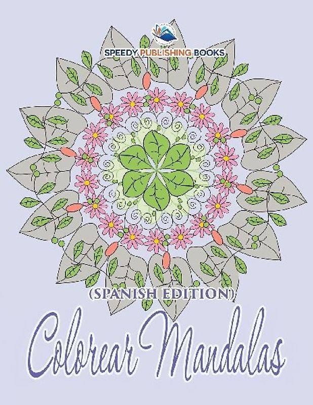 Colorear Mandalas (Spanish Edition)