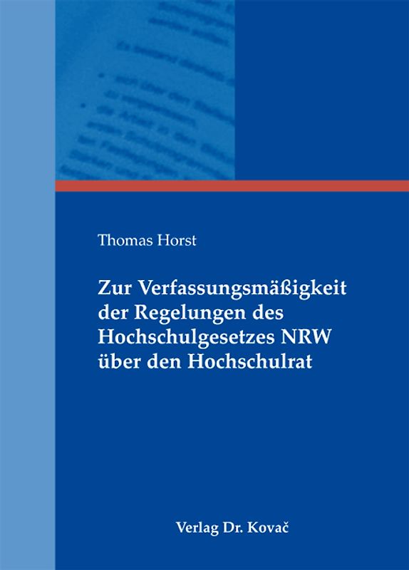 Zur Verfassungsmäßigkeit der Regelungen des Hochschulgesetzes NRW über den Hochschulrat
