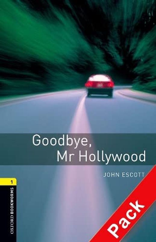 Oxford Bookworms Library / 6. Schuljahr, Stufe 2 - Goodbye Mr. Hollywood