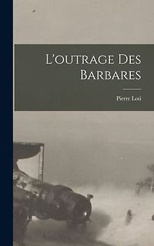 L'outrage des barbares