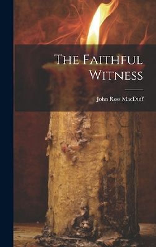 The Faithful Witness