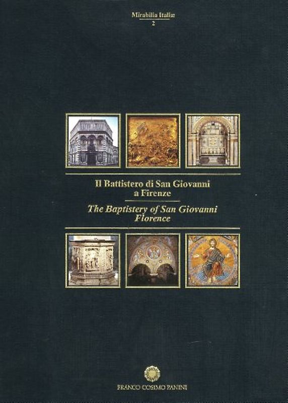 Battistero di S. Giovanni a Firenze: Ital. /Engl. (Mirabilia Italiae, Band 2)