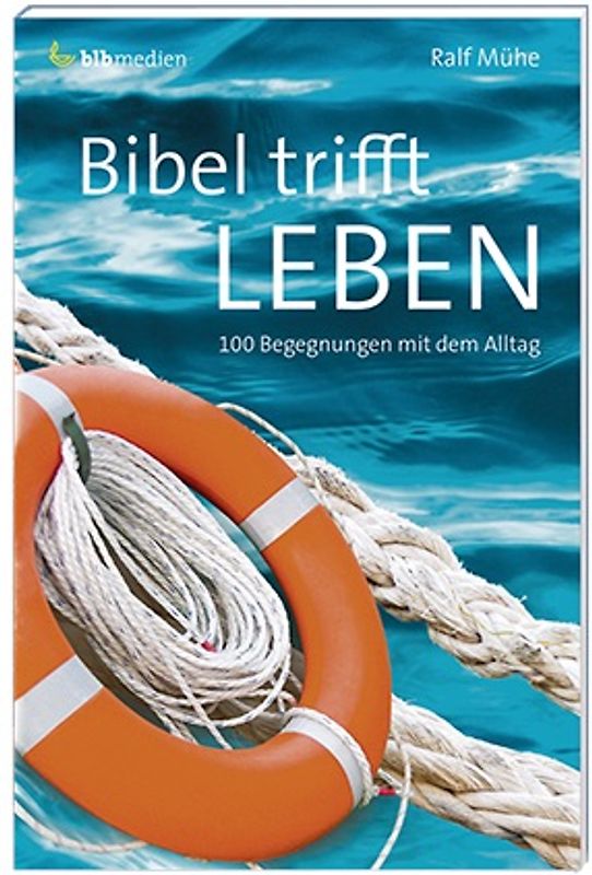 Bibel trifft Leben