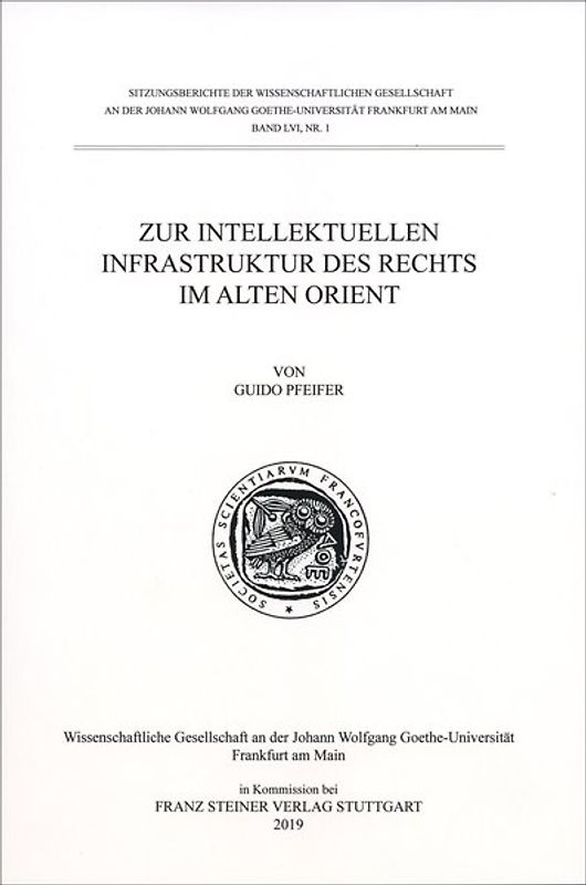 Zur intellektuellen Infrastruktur des Rechts im Alten Orient