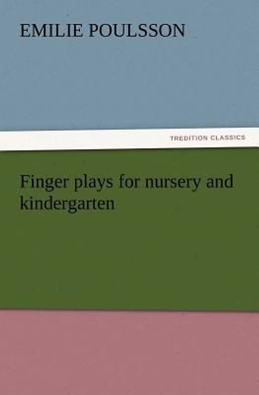 Finger plays for nursery and kindergarten