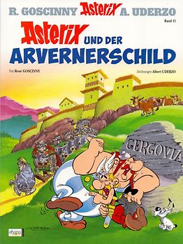 Asterix: Band 11 - Asterix und der Arvernerschild - R. Goscinny & A. Uderzo [Broschiert]