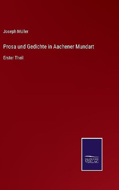 Prosa und Gedichte in Aachener Mundart