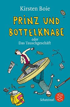 Prinz und Bottelknabe oder Das Tauschgeschäft