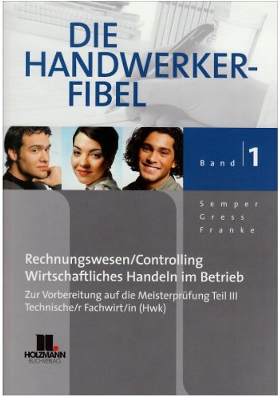 Die Handwerker-Fibel - Band 1