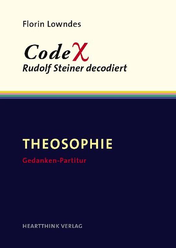 CodeX – Rudolf Steiner decodiert / Theosophie