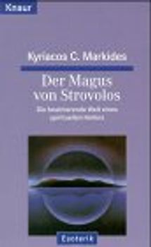 Der Magus von Strovolos. Die faszinierende Welt eines spirituellen Heilers
