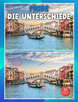 Finde die Unterschiede für Erwachsene: 50 Bilderrätsel mit Landschafts-, Kunst- und Stilleben Motiven inkl. Lösungen.