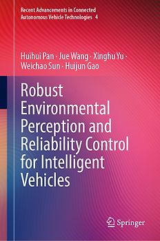 Robust Environmental Perception and Reliability Control for Intelligent Vehicles