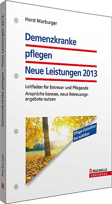 Demenzkranke pflegen: Neue Leistungen 2013