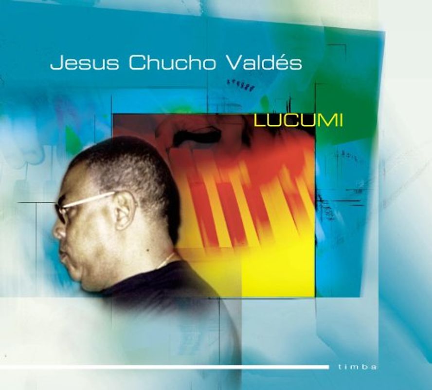 Chucho Valdes - Lucumi