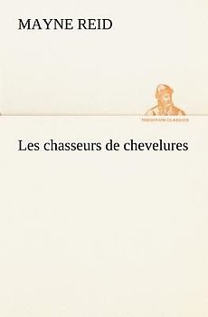Les chasseurs de chevelures