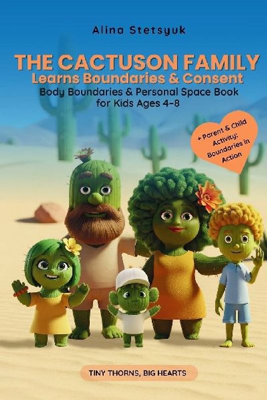 The Cactuson Family Learns Boundaries & Consent