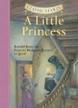 Classic Starts(tm) a Little Princess - Burnett, Frances Hodgson