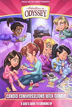 Candid Conversations with Connie, Volume 1: A Girl's Guide to Growing Up (Adventures in Odyssey)