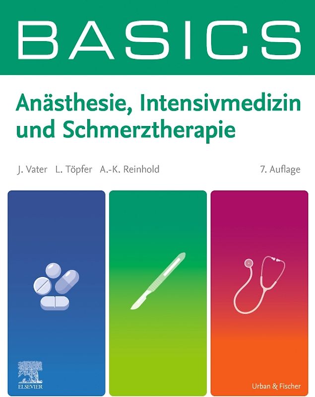 BASICS Anästhesie, Intensivmedizin und Schmerztherapie