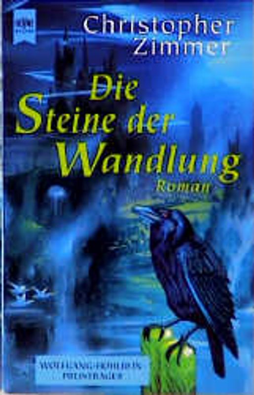 Die Steine der Wandlung. Roman
