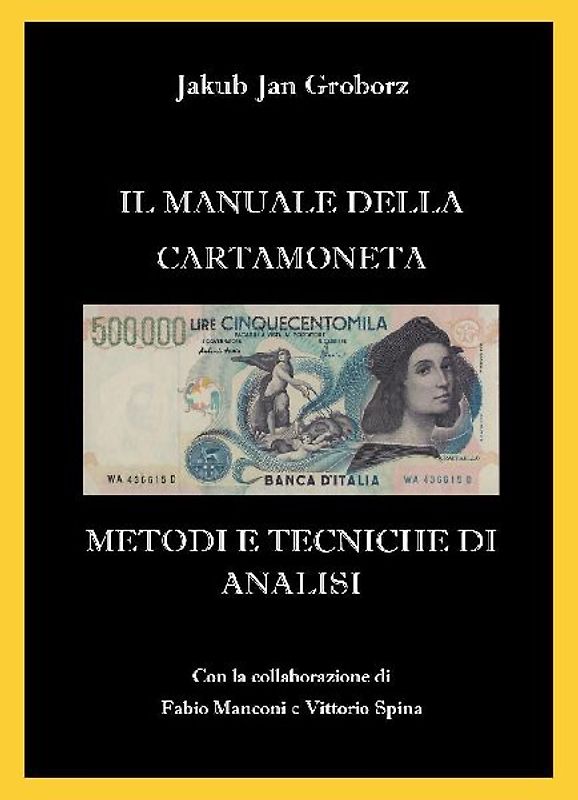 Il manuale della cartamoneta. Metodi e tecniche di analisi