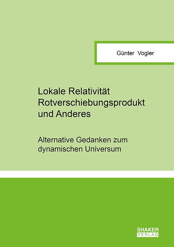 Lokale Relativität, Rotverschiebungsprodukt und Anderes