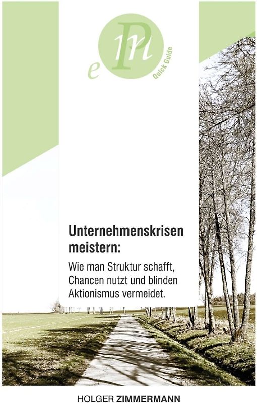 Unternehmenskrisen meistern: Wie man Struktur schafft, Chancen nutzt und blinden Aktionismus vermeidet.