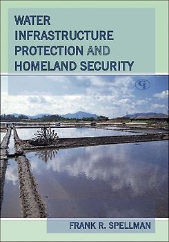 Water Infrastructure Protection and Homeland Security