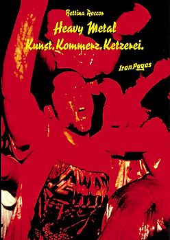 Heavy Metal - Kunst. Kommerz. Ketzerei