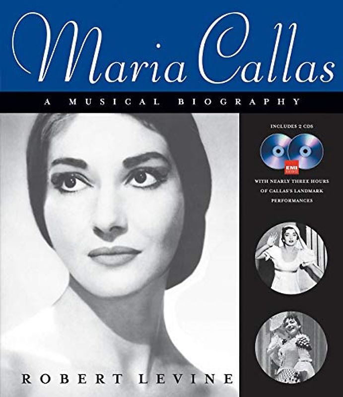 Maria Callas: A Musical Biography (Amadeus)