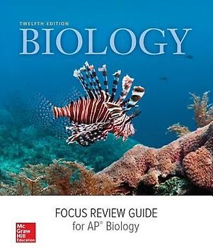 Mader, Biology, 2016, 12e (Reinforced Binding) AP Focus Review Guide