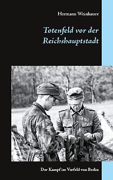Totenfeld vor der Reichshauptstadt