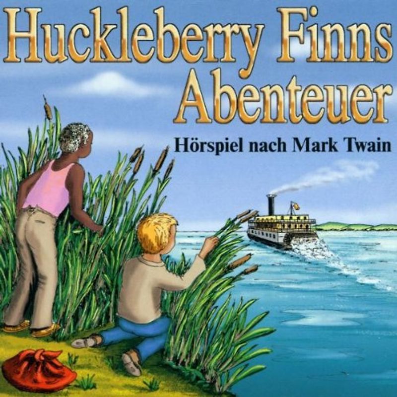 Huckleberry Finns Abenteuer - Mark Twain