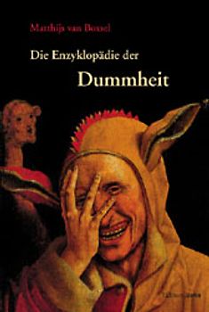 Die Enzyklopädie der Dummheit