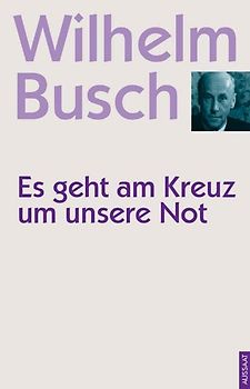 Es geht am Kreuz um unsere Not