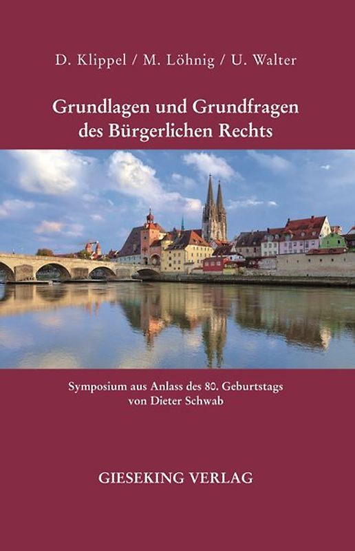 Grundlagen und Grundfragen des Bürgerlichen Rechts