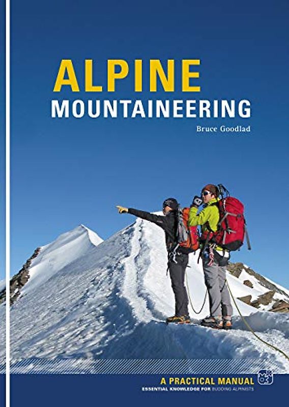 Alpine Mountaineering - Bruce Goodlad