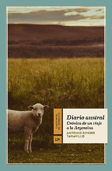 Diario austral : crónica de un viaje a la Argentina