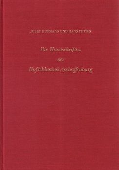 Die Handschriften der Hofbibliothek Aschaffenburg