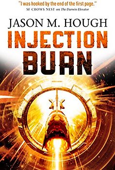 Injection Burn (The Darwin Elevator, Band 4)