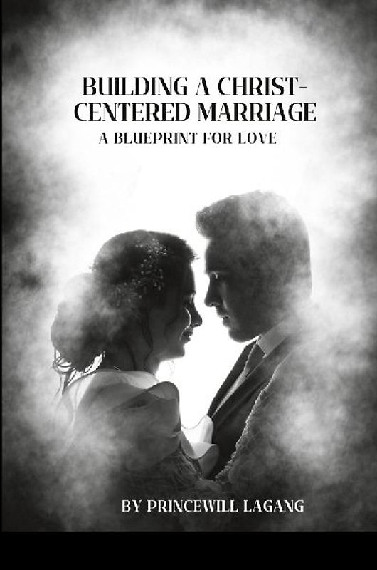 Building a Christ-Centered Marriage