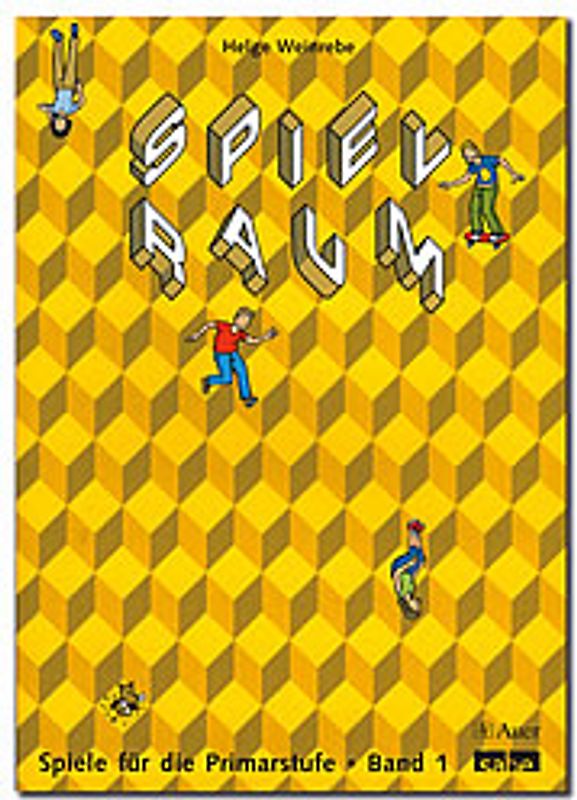 Spiele für Schule und Unterricht / Spielraum 1. Spiele für die Primarstufe
