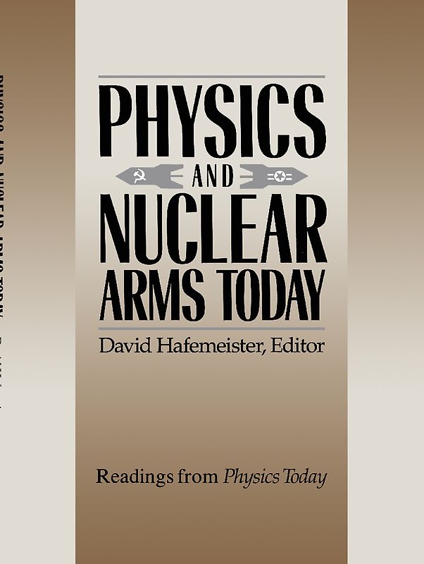 Physics and Nuclear Arms Today