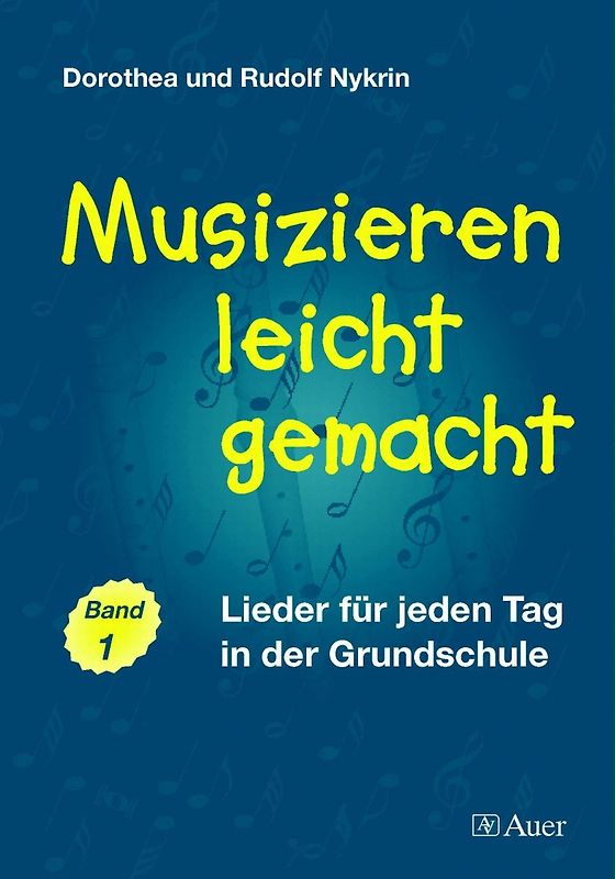 Musizieren leicht gemacht (Buch und Musiziersätze). Lieder für jeden Tag in der Grundschule, Band 1 (1. bis 4. Klasse)