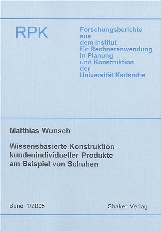 Wissensbasierte Konstruktion kundenindividueller Produkte am Beispiel von Schuhen