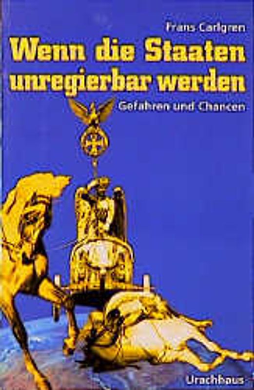 Wenn die Staaten unregierbar werden
