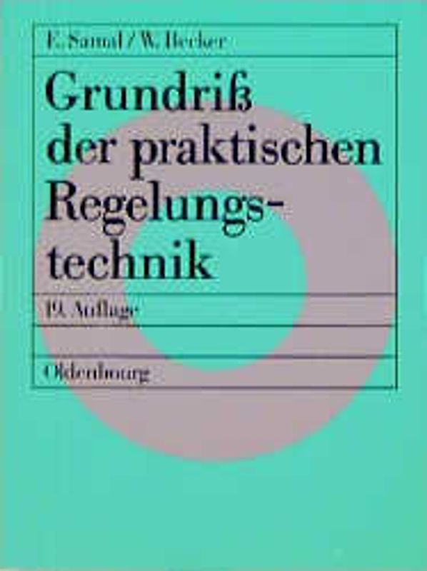 Grundriss der praktischen Regelungstechnik